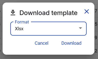 Figure 21. Download template dialog with Xlsx selected.