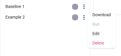 Figure 73. Baseline scenario context menu with Download, Run, Edit, and Delete actions.
